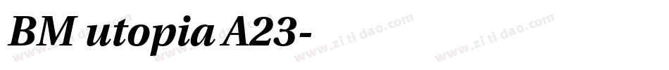 BM utopia A23字体转换